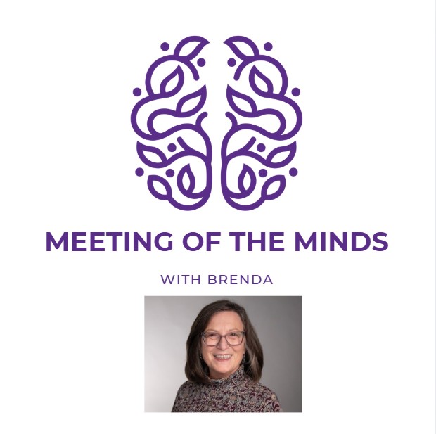 Meeting of the Minds: Session B with Brenda