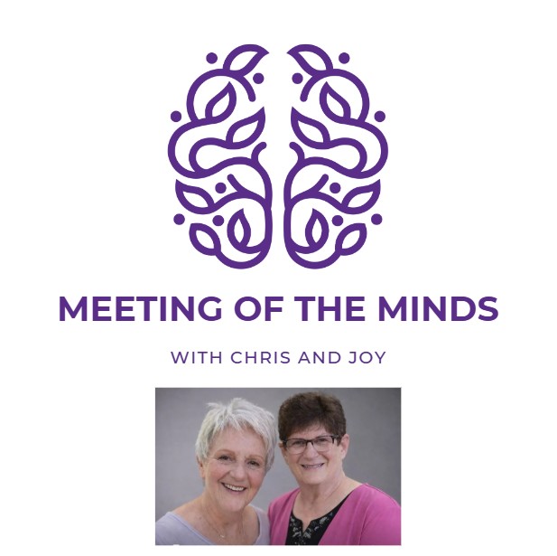 Meeting of the Minds: Session A with Chris and Joy